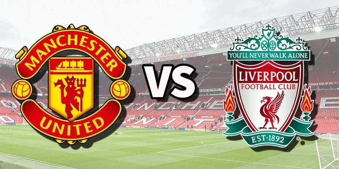 Prediksi Liga Inggris: Manchester United vs. Liverpool