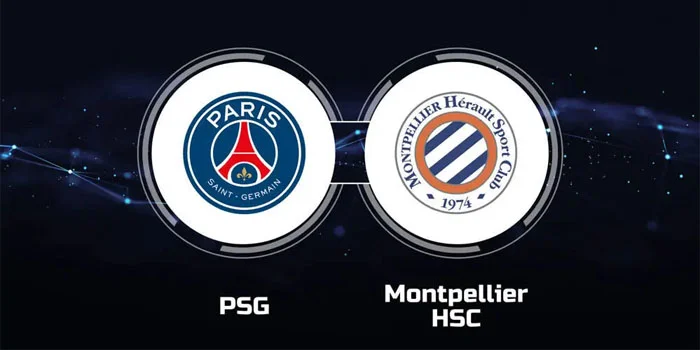 Prediksi Liga Prancis: Paris Saint-Germain vs. Montpellier