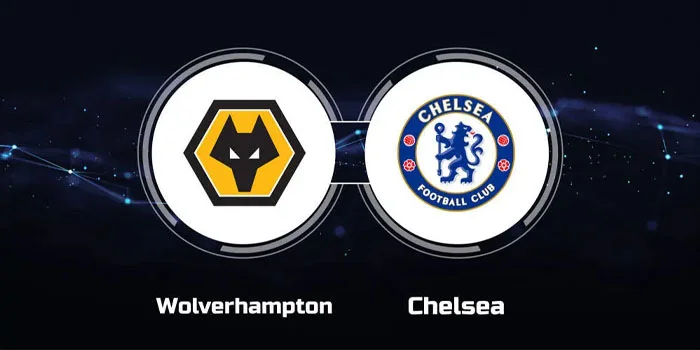 Prediksi Liga Inggris: Wolverhampton Wanderers vs. Chelsea