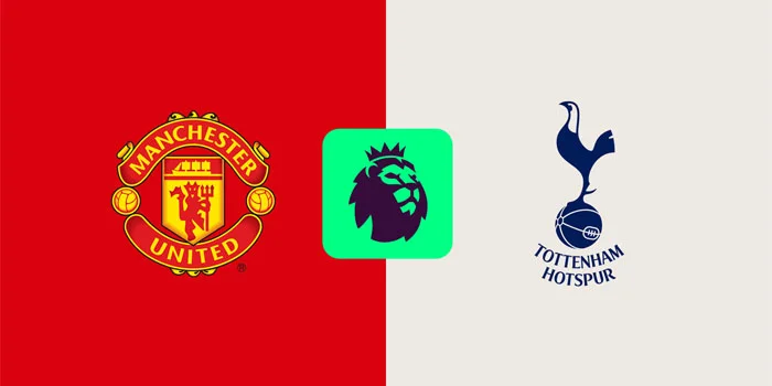 Prediksi Liga Inggris: Manchester United vs. Tottenham Hotspur